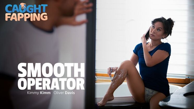 Caught Fapping - Oliver Davis - Kimmy Kimm - Smooth Operator / 05.02.2024