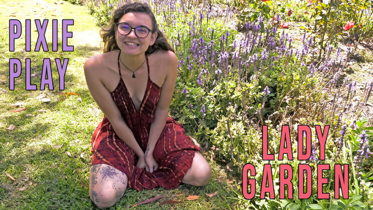 Girls Out West - Pixie Play - Pixie Play - Lady Garden / 01.05.2023